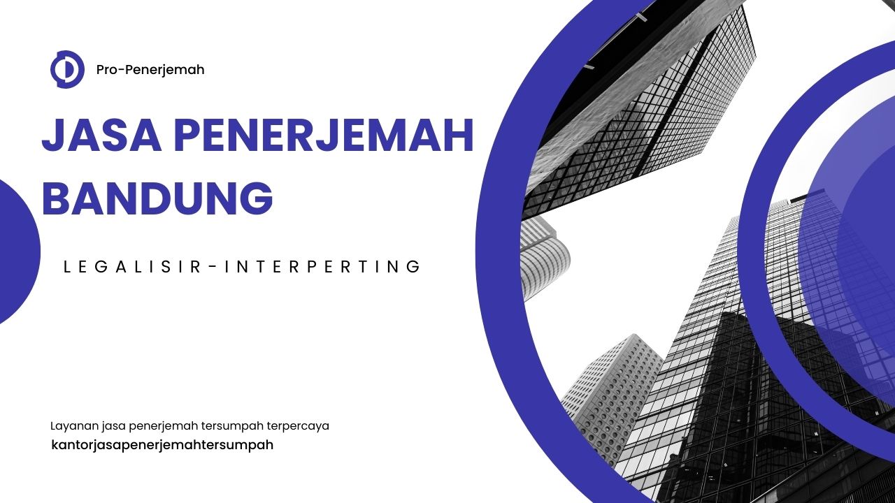 Jasa Penerjemah di Bandung Terbaik dan Terpercaya