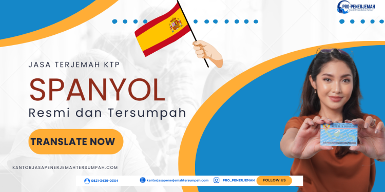 Jasa Penerjemah KTP Tersumpah Spanyol